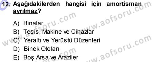 Muhasebe Uygulamaları Dersi 2013 - 2014 Yılı (Vize) Ara Sınavı 12. Soru