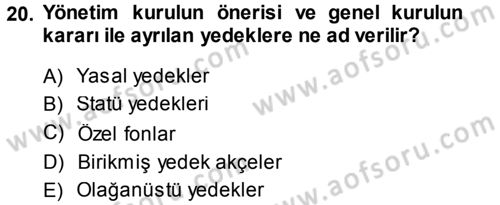 Muhasebe Uygulamaları Dersi 2013 - 2014 Yılı (Vize) Ara Sınavı 20. Soru