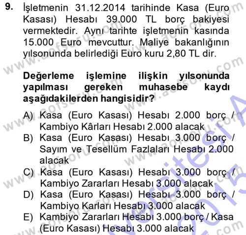 Muhasebe Uygulamaları Dersi 2014 - 2015 Yılı (Vize) Ara Sınavı 9. Soru