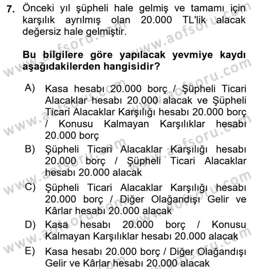 Muhasebe Uygulamaları Dersi 2017 - 2018 Yılı (Vize) Ara Sınavı 7. Soru