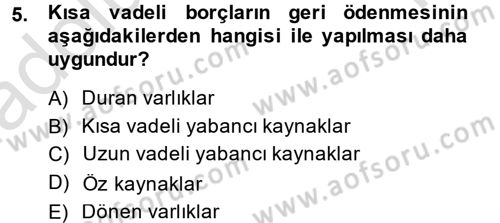 Mali Analiz Dersi 2013 - 2014 Yılı Tek Ders Sınav Soruları 5. Soru