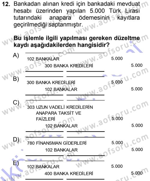 Envanter ve Bilanço Dersi 2012 - 2013 Yılı (Final) Dönem Sonu Sınavı 12. Soru