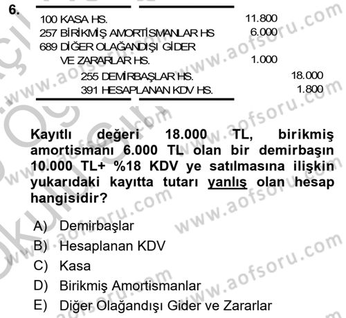 Envanter ve Bilanço Dersi 2018 - 2019 Yılı Yaz Okulu Sınavı 6. Soru