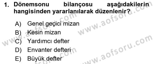 Envanter ve Bilanço Dersi 2019 - 2020 Yılı (Vize) Ara Sınav Soruları 1. Soru