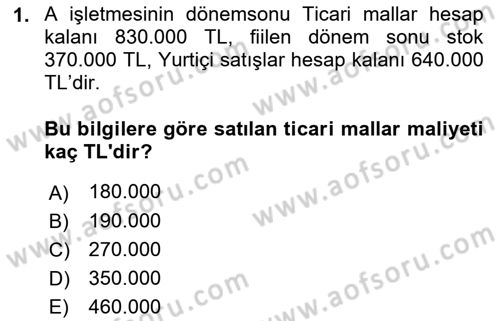 Envanter ve Bilanço Dersi Ara Sınavı Deneme Sınav Soruları 1. Soru