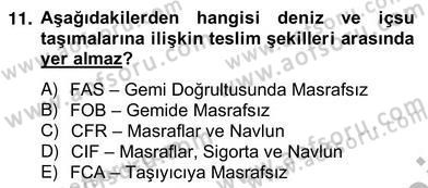 Dış Ticaret İşlemlerinin Muhasebeleştirilmesi Dersi 2012 - 2013 Yılı (Vize) Ara Sınav Soruları 11. Soru