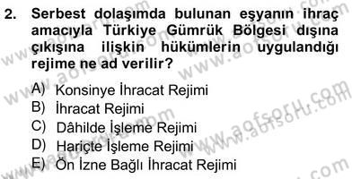 Dış Ticaret İşlemlerinin Muhasebeleştirilmesi Dersi 2012 - 2013 Yılı (Vize) Ara Sınav Soruları 2. Soru