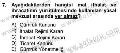Dış Ticaret İşlemlerinin Muhasebeleştirilmesi Dersi 2012 - 2013 Yılı (Vize) Ara Sınav Soruları 7. Soru