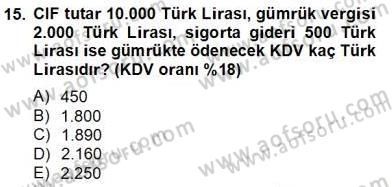 Dış Ticaret İşlemlerinin Muhasebeleştirilmesi Dersi 2012 - 2013 Yılı (Final) Dönem Sonu Sınav Soruları 15. Soru