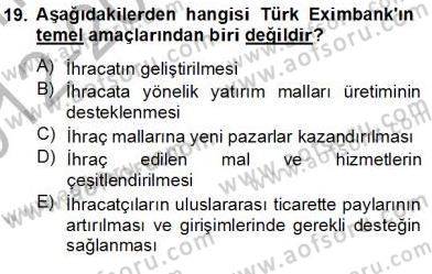 Dış Ticaret İşlemlerinin Muhasebeleştirilmesi Dersi 2012 - 2013 Yılı (Final) Dönem Sonu Sınav Soruları 19. Soru