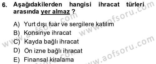 Dış Ticaret İşlemlerinin Muhasebeleştirilmesi Dersi 2013 - 2014 Yılı (Vize) Ara Sınav Soruları 6. Soru