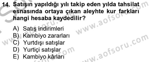 Dış Ticaret İşlemlerinin Muhasebeleştirilmesi Dersi 2013 - 2014 Yılı (Final) Dönem Sonu Sınav Soruları 14. Soru
