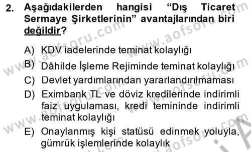 Dış Ticaret İşlemlerinin Muhasebeleştirilmesi Dersi 2013 - 2014 Yılı (Final) Dönem Sonu Sınavı 2. Soru