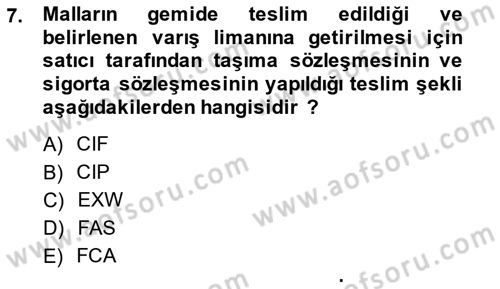 Dış Ticaret İşlemlerinin Muhasebeleştirilmesi Dersi 2013 - 2014 Yılı (Final) Dönem Sonu Sınav Soruları 7. Soru