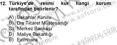 Dış Ticaret İşlemlerinin Muhasebeleştirilmesi Dersi 2013 - 2014 Yılı Tek Ders Sınavı 12. Soru