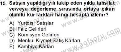 Dış Ticaret İşlemlerinin Muhasebeleştirilmesi Dersi 2013 - 2014 Yılı Tek Ders Sınavı 15. Soru