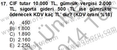 Dış Ticaret İşlemlerinin Muhasebeleştirilmesi Dersi 2013 - 2014 Yılı Tek Ders Sınavı 17. Soru