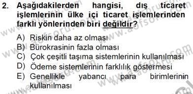 Dış Ticaret İşlemlerinin Muhasebeleştirilmesi Dersi 2013 - 2014 Yılı Tek Ders Sınavı 2. Soru