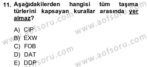 Dış Ticaret İşlemlerinin Muhasebeleştirilmesi Dersi 2014 - 2015 Yılı (Vize) Ara Sınav Soruları 11. Soru