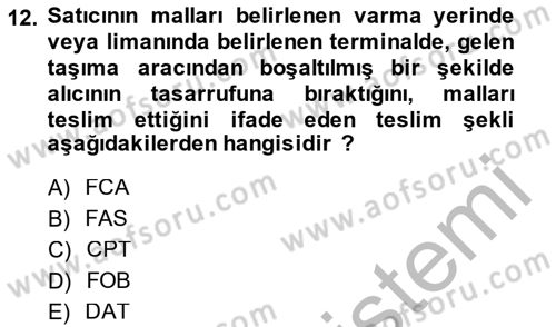 Dış Ticaret İşlemlerinin Muhasebeleştirilmesi Dersi 2014 - 2015 Yılı (Vize) Ara Sınav Soruları 12. Soru