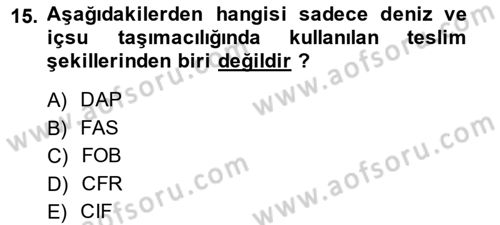 Dış Ticaret İşlemlerinin Muhasebeleştirilmesi Dersi 2014 - 2015 Yılı (Vize) Ara Sınav Soruları 15. Soru