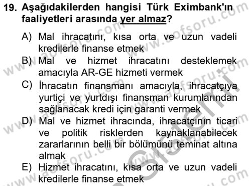 Dış Ticaret İşlemlerinin Muhasebeleştirilmesi Dersi 2014 - 2015 Yılı (Final) Dönem Sonu Sınav Soruları 19. Soru