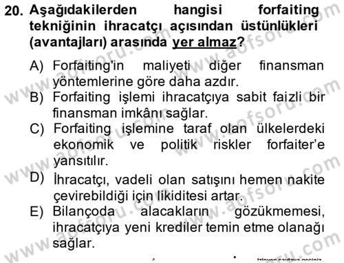 Dış Ticaret İşlemlerinin Muhasebeleştirilmesi Dersi 2014 - 2015 Yılı (Final) Dönem Sonu Sınav Soruları 20. Soru