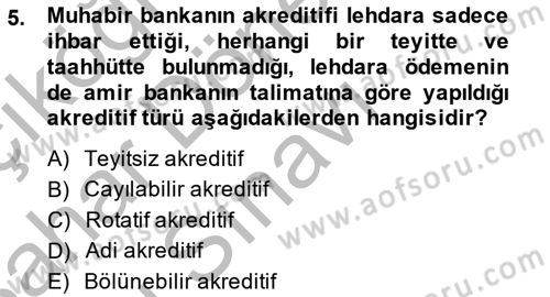Dış Ticaret İşlemlerinin Muhasebeleştirilmesi Dersi 2014 - 2015 Yılı (Final) Dönem Sonu Sınav Soruları 5. Soru