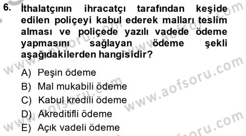 Dış Ticaret İşlemlerinin Muhasebeleştirilmesi Dersi 2014 - 2015 Yılı (Final) Dönem Sonu Sınav Soruları 6. Soru