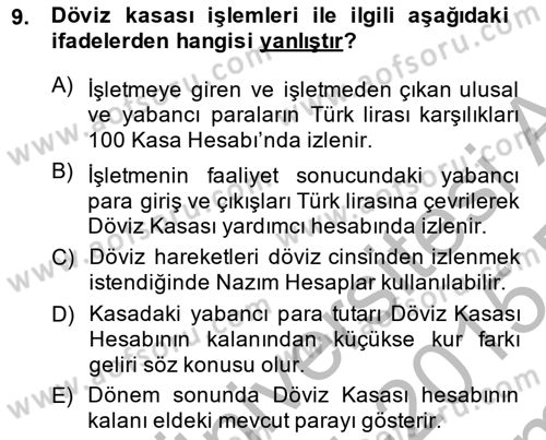 Dış Ticaret İşlemlerinin Muhasebeleştirilmesi Dersi 2014 - 2015 Yılı (Final) Dönem Sonu Sınav Soruları 9. Soru