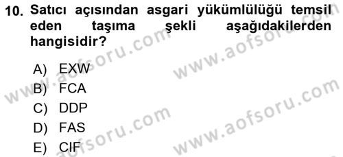 Dış Ticaret İşlemlerinin Muhasebeleştirilmesi Dersi 2015 - 2016 Yılı (Vize) Ara Sınav Soruları 10. Soru