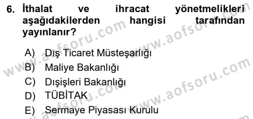 Dış Ticaret İşlemlerinin Muhasebeleştirilmesi Dersi 2015 - 2016 Yılı (Vize) Ara Sınav Soruları 6. Soru