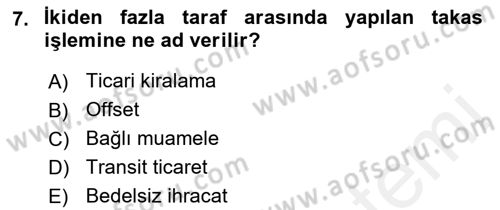 Dış Ticaret İşlemlerinin Muhasebeleştirilmesi Dersi 2015 - 2016 Yılı (Vize) Ara Sınav Soruları 7. Soru
