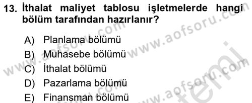 Dış Ticaret İşlemlerinin Muhasebeleştirilmesi Dersi 2015 - 2016 Yılı (Final) Dönem Sonu Sınav Soruları 13. Soru