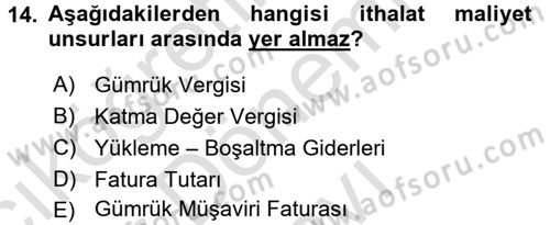 Dış Ticaret İşlemlerinin Muhasebeleştirilmesi Dersi 2015 - 2016 Yılı (Final) Dönem Sonu Sınav Soruları 14. Soru