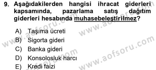 Dış Ticaret İşlemlerinin Muhasebeleştirilmesi Dersi 2015 - 2016 Yılı (Final) Dönem Sonu Sınav Soruları 9. Soru