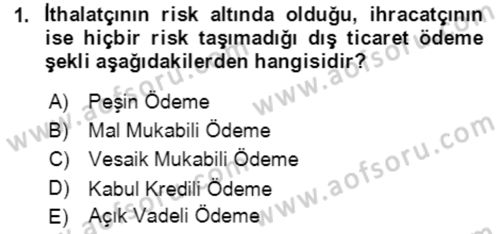 Dış Ticaret İşlemlerinin Muhasebeleştirilmesi Dersi 2016 - 2017 Yılı 3 Ders Sınavı 1. Soru