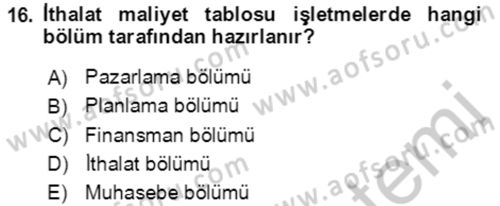 Dış Ticaret İşlemlerinin Muhasebeleştirilmesi Dersi 2016 - 2017 Yılı 3 Ders Sınavı 16. Soru