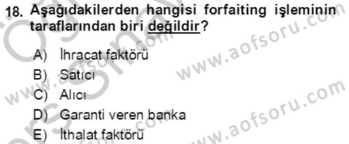 Dış Ticaret İşlemlerinin Muhasebeleştirilmesi Dersi 2016 - 2017 Yılı 3 Ders Sınavı 18. Soru