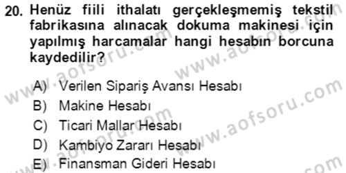 Dış Ticaret İşlemlerinin Muhasebeleştirilmesi Dersi 2016 - 2017 Yılı 3 Ders Sınavı 20. Soru