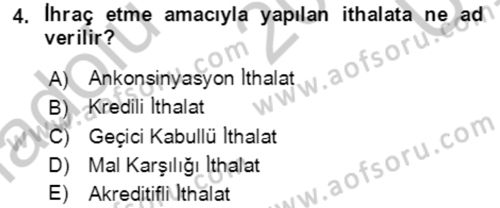 Dış Ticaret İşlemlerinin Muhasebeleştirilmesi Dersi 2016 - 2017 Yılı 3 Ders Sınavı 4. Soru