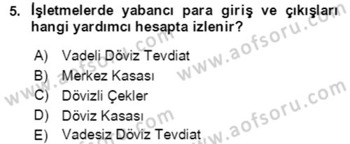 Dış Ticaret İşlemlerinin Muhasebeleştirilmesi Dersi 2016 - 2017 Yılı 3 Ders Sınavı 5. Soru