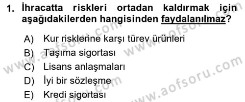 Dış Ticaret İşlemlerinin Muhasebeleştirilmesi Dersi 2016 - 2017 Yılı (Vize) Ara Sınavı 1. Soru