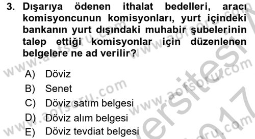 Dış Ticaret İşlemlerinin Muhasebeleştirilmesi Dersi 2016 - 2017 Yılı (Vize) Ara Sınavı 3. Soru