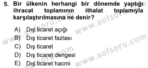 Dış Ticaret İşlemlerinin Muhasebeleştirilmesi Dersi 2016 - 2017 Yılı (Vize) Ara Sınavı 5. Soru