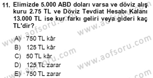 Dış Ticaret İşlemlerinin Muhasebeleştirilmesi Dersi 2016 - 2017 Yılı (Final) Dönem Sonu Sınav Soruları 11. Soru