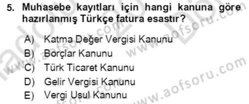 Dış Ticaret İşlemlerinin Muhasebeleştirilmesi Dersi 2016 - 2017 Yılı (Final) Dönem Sonu Sınav Soruları 5. Soru