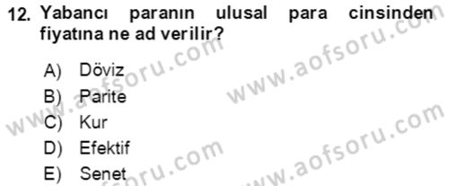 Dış Ticaret İşlemlerinin Muhasebeleştirilmesi Dersi 2017 - 2018 Yılı 3 Ders Sınavı 12. Soru