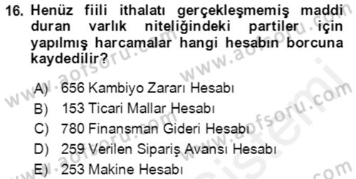 Dış Ticaret İşlemlerinin Muhasebeleştirilmesi Dersi 2017 - 2018 Yılı 3 Ders Sınavı 16. Soru