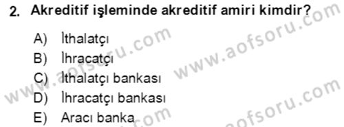 Dış Ticaret İşlemlerinin Muhasebeleştirilmesi Dersi 2017 - 2018 Yılı 3 Ders Sınavı 2. Soru